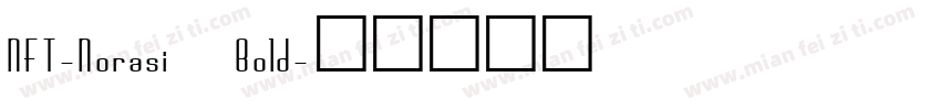 NFT-Norasi Bold字体转换